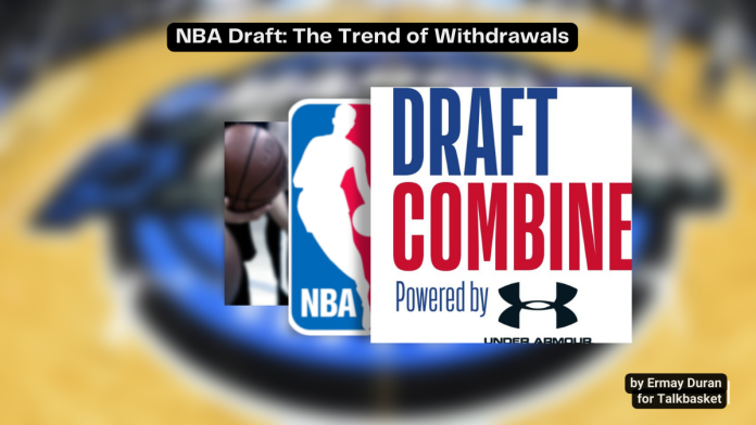 NBA Draft: The Trend of Withdrawals