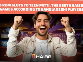 From Slots to Teen Patti, the Best Bhai88 Games According to Bangladeshi Players